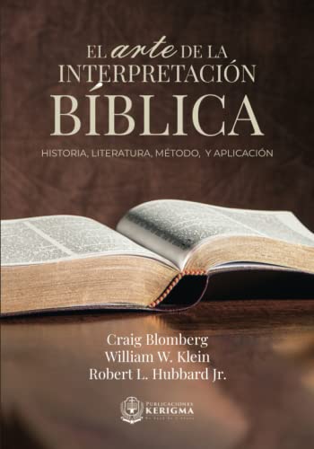 El Arte De La Interpretación Bíblica William W Klein Craig L