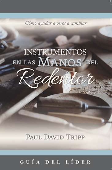 Instrumentos en las Manos del Redentor - guía de estudio - líder