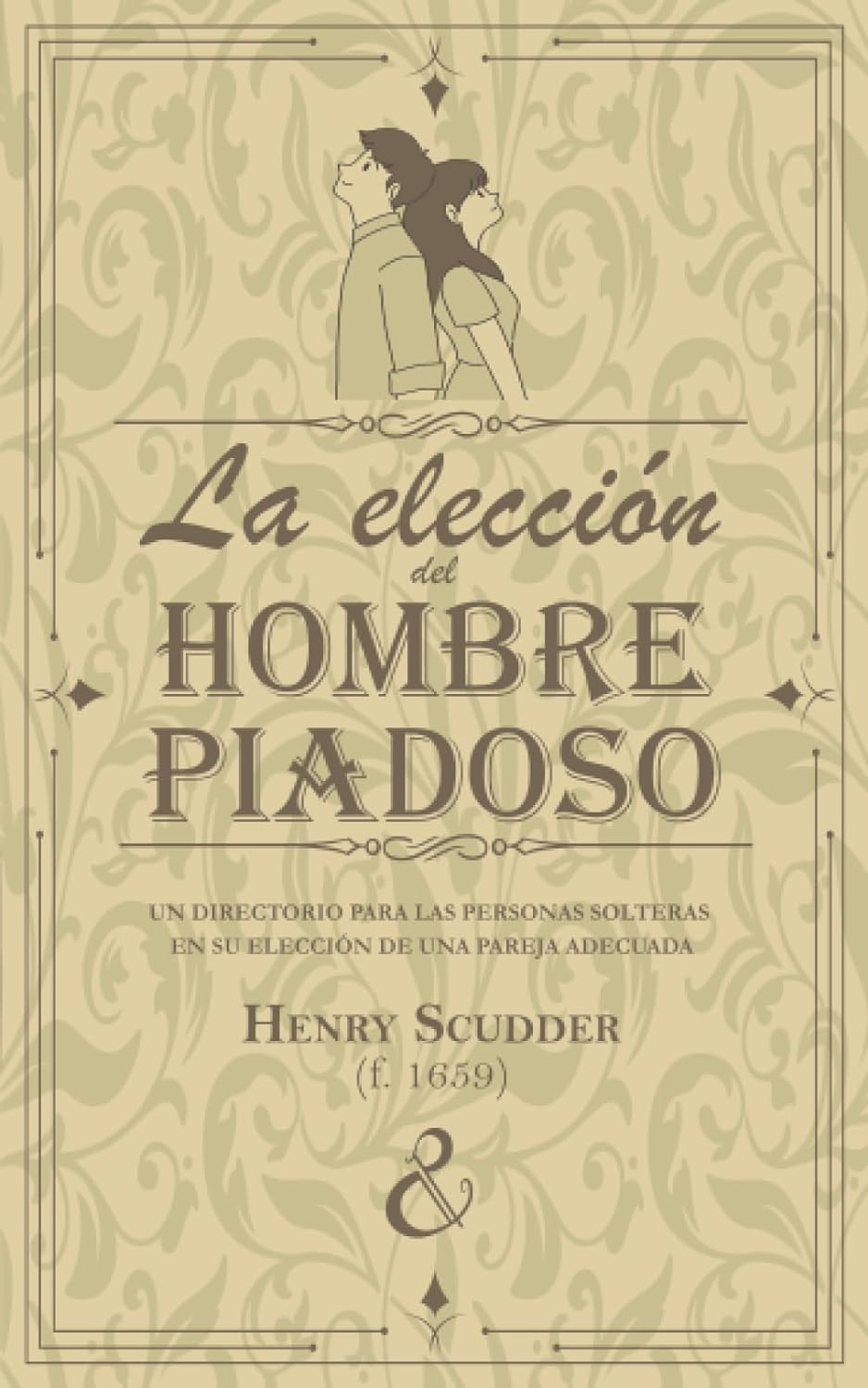 La elección del hombre piadoso