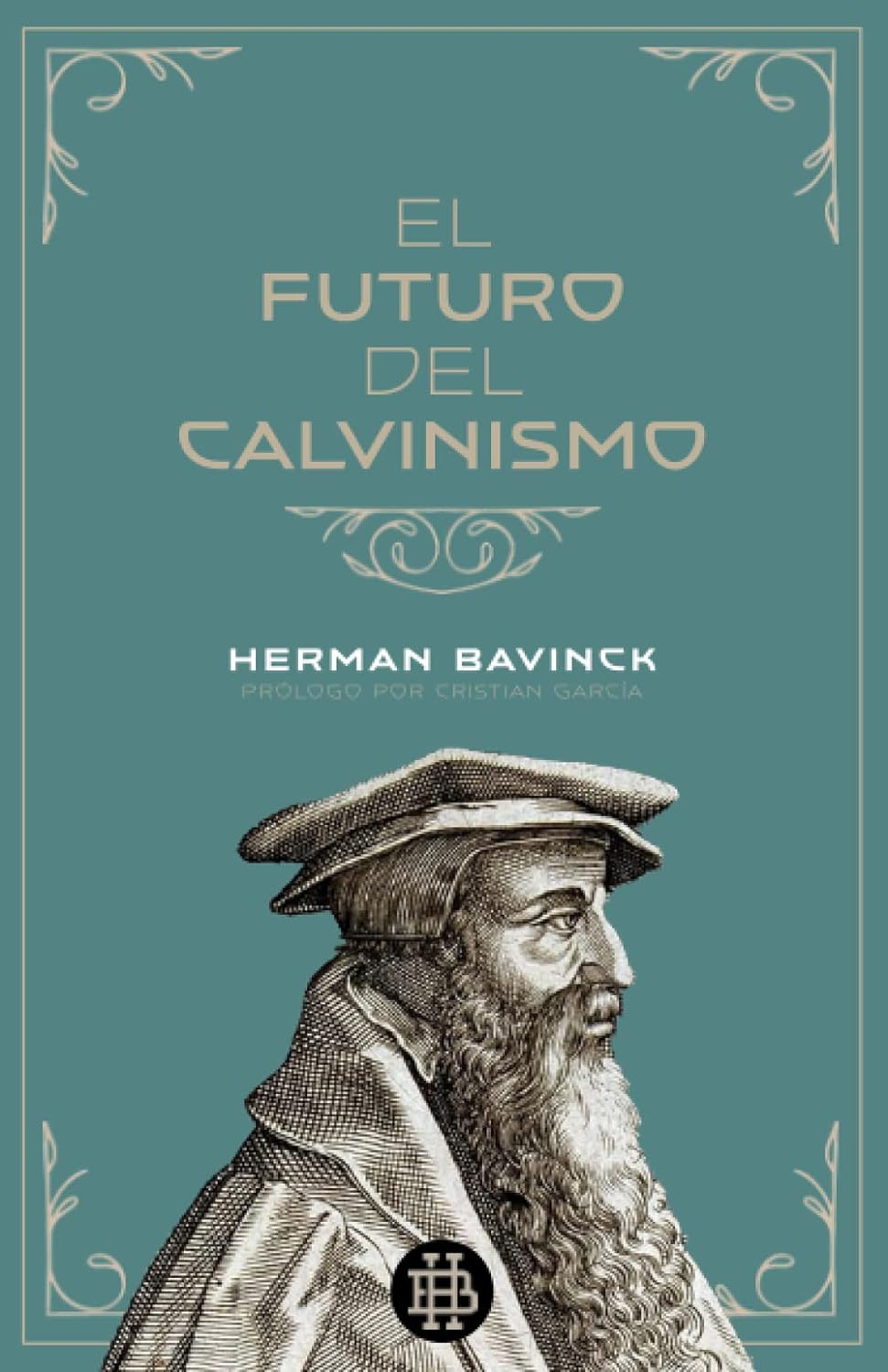 El futuro del calvinismo