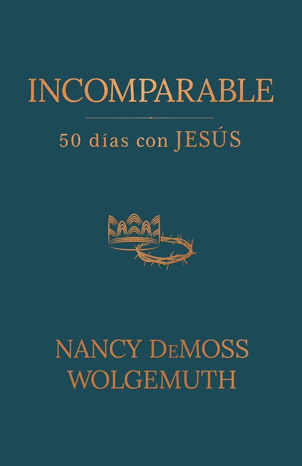 Incomparable: 50 días con Jesús