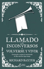 Load image into Gallery viewer, Llamado a los inconversos a volverse y vivir
