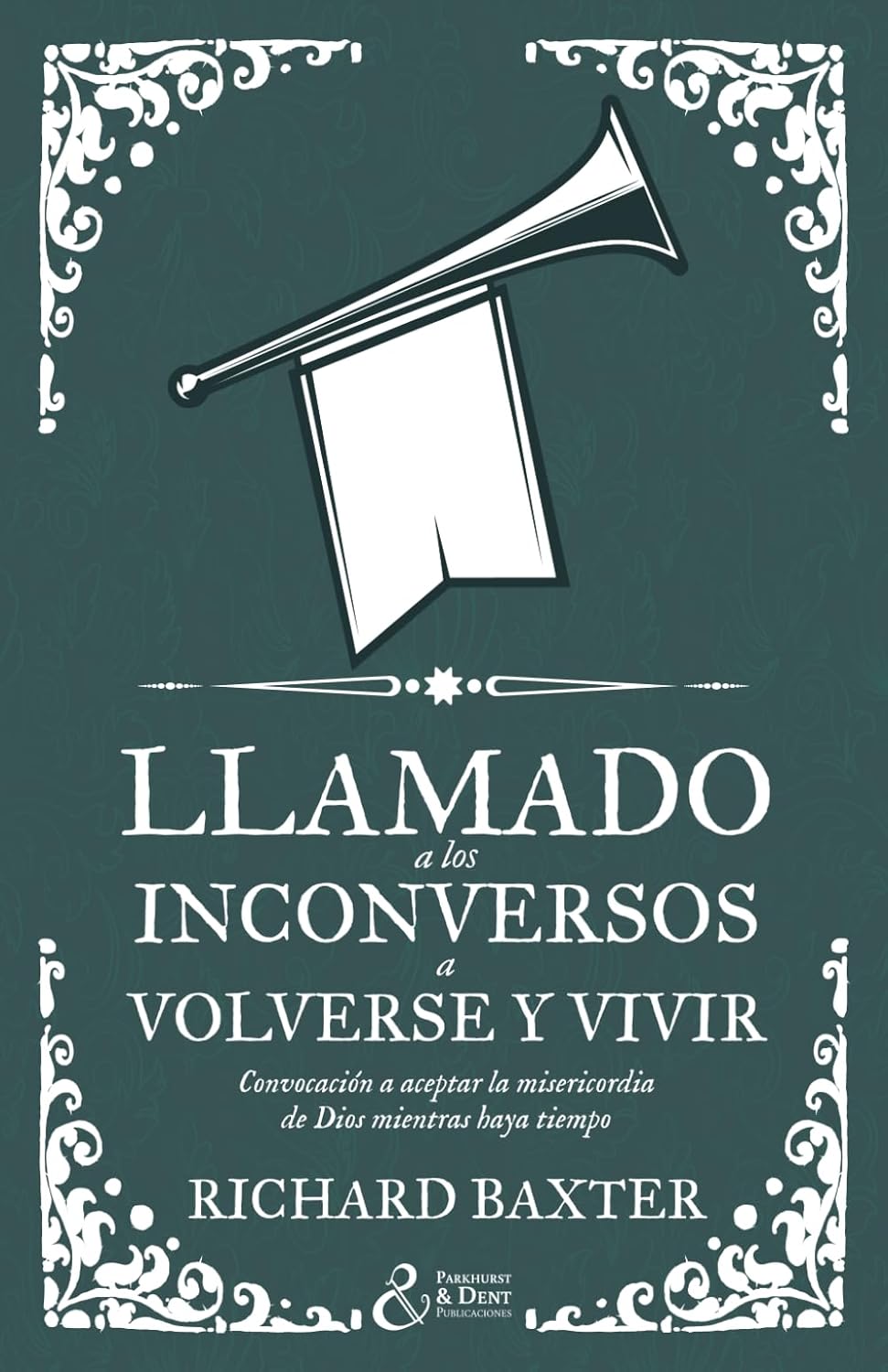 Llamado a los inconversos a volverse y vivir