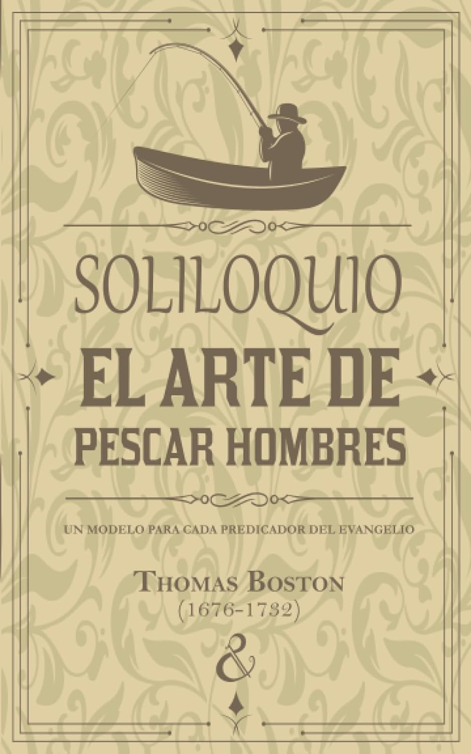 Soliloquio sobre el arte de pescar hombres