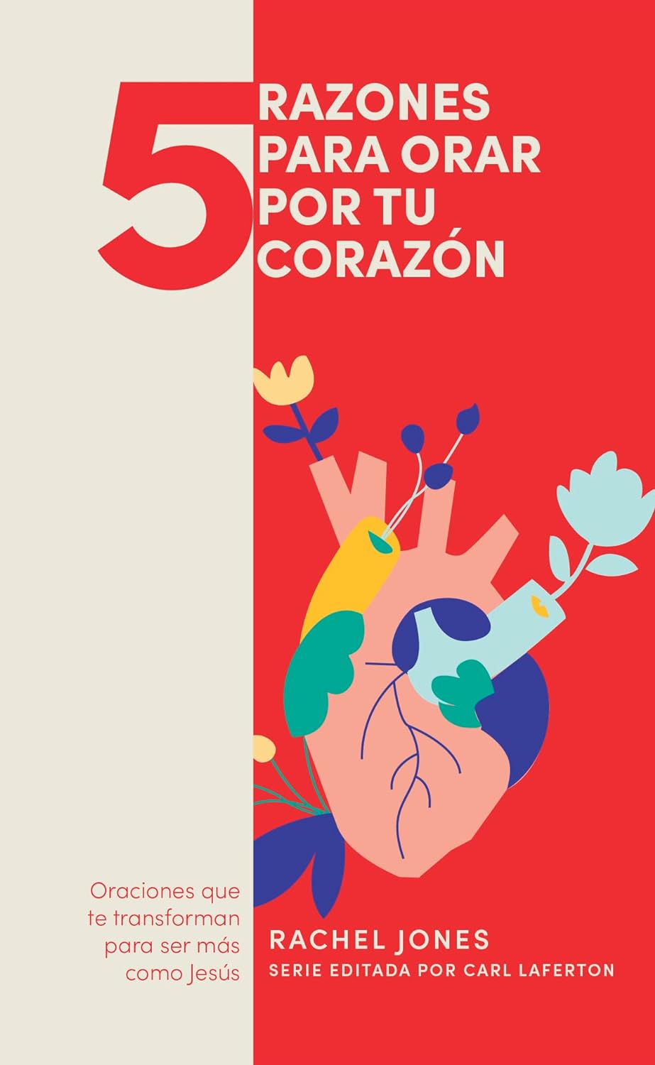 5 razones para orar por tu corazón