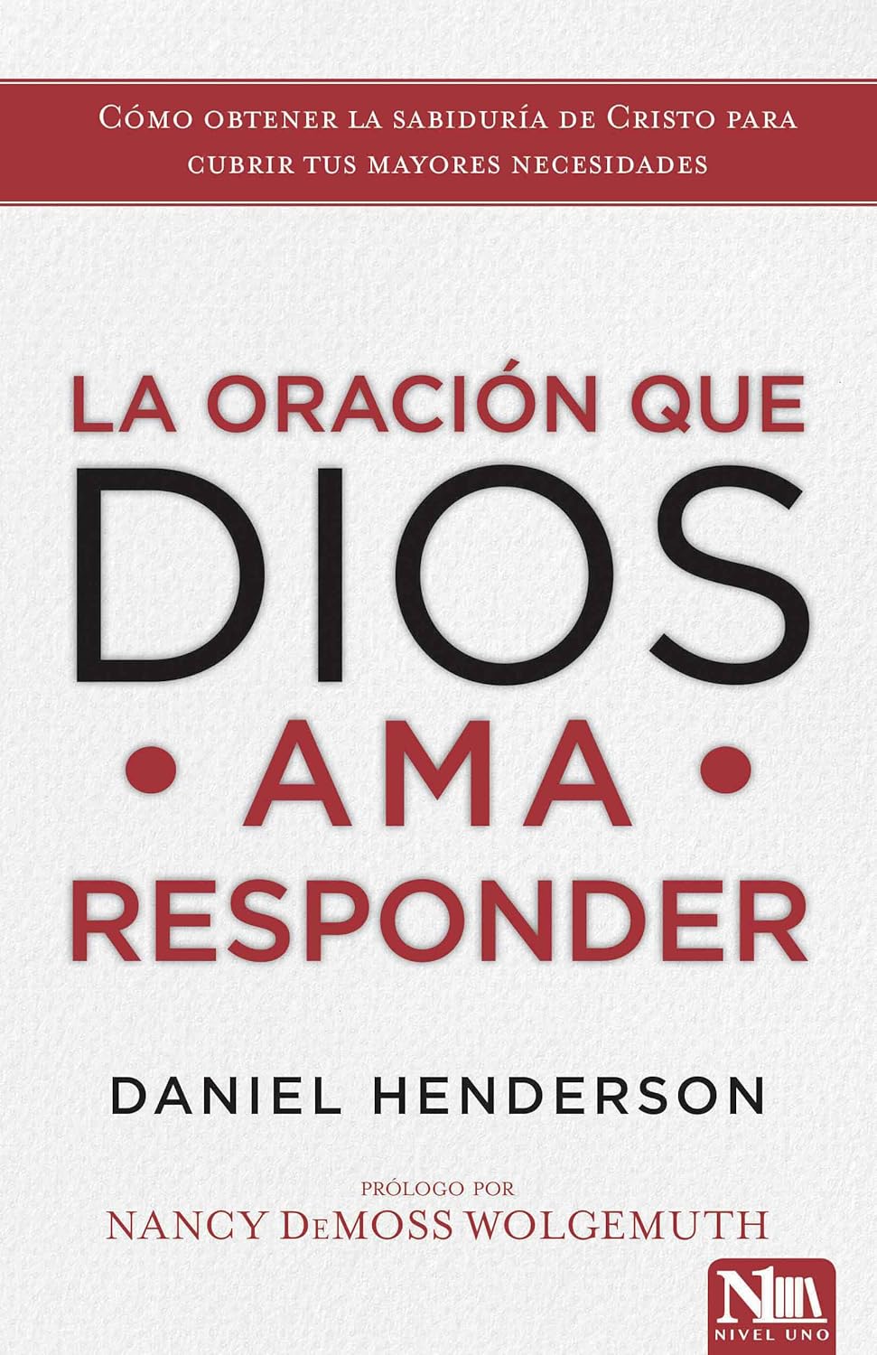 La oración que Dios ama responder