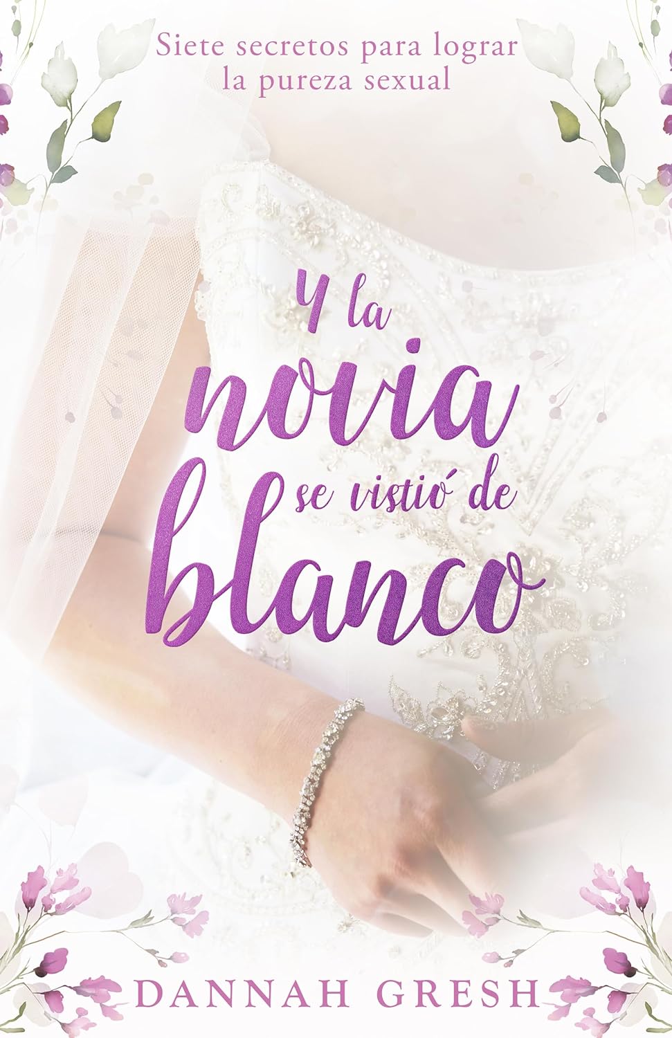 Y la novia se vistió de blanco