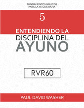 Load image into Gallery viewer, Entendiendo la disciplina del ayuno RVR60
