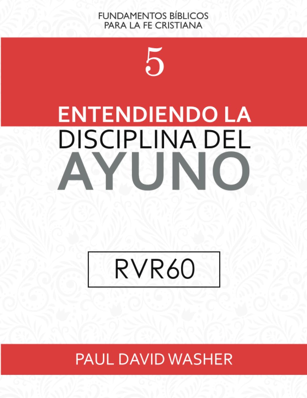 Entendiendo la disciplina del ayuno RVR60