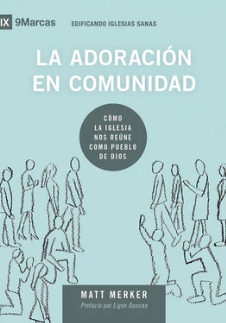 La adoración en comunidad