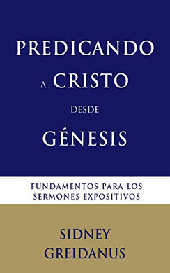 Predicando a Cristo desde Génesis