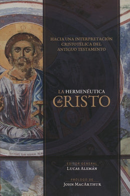 La Hermenéutica de Cristo