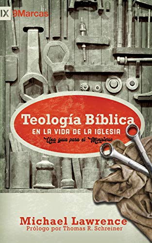 Teología bíblica en la vida de la iglesia 