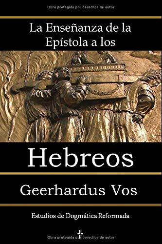 La Enseñanza de la Epístola a los Hebreos