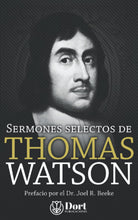 Load image into Gallery viewer, Sermones Selectos de Thomas Watson
