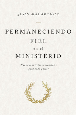 Permaneciendo fiel al ministerio | John MacArthur | Portavoz