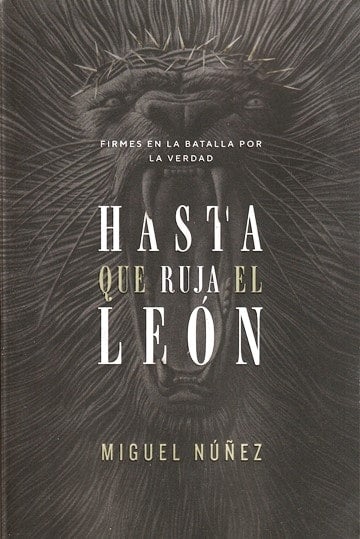 Hasta que ruja el León