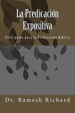 La Predicación expositiva | Ramesh Richard | CreateSpace 