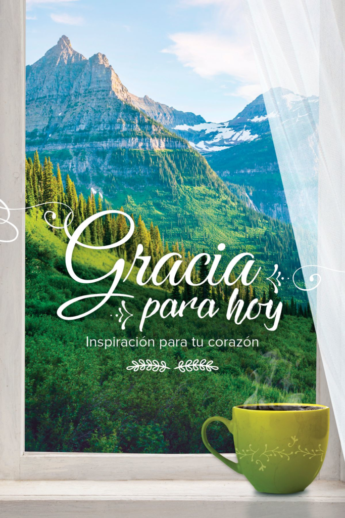 Gracia para hoy | lecturas devocionales | Lifeway International         