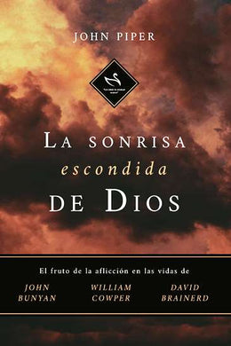 La Sonrisa escondida de Dios | John Piper | Publicaciones Faro de Gracia