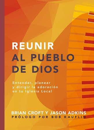 Reunir al Pueblo de Dios