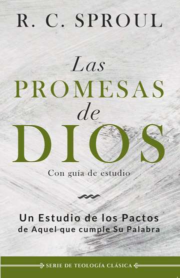 Las Promesas de Dios | Robert Charles Sproul | Publicaciones Faro de Gracia