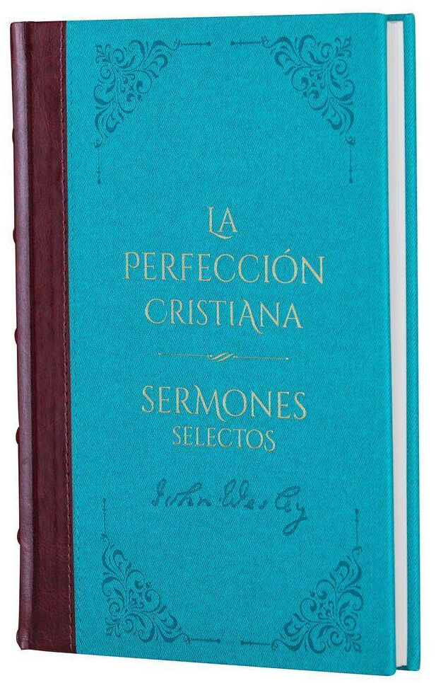 La perfección Cristiana y Sermones Selectos