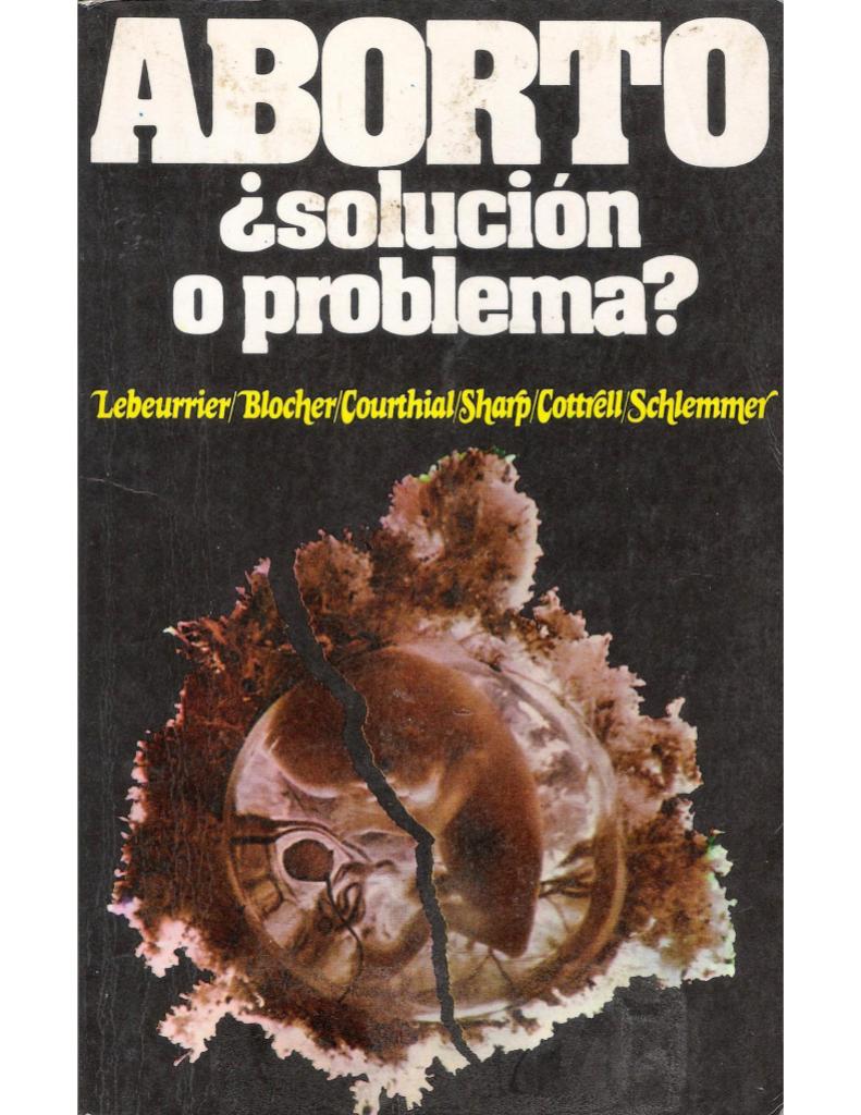 Aborto ¿solución o problema?