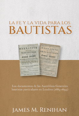 La fe y la vida para los bautistas