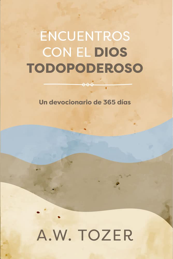 Encuentros con el Dios Todopoderoso