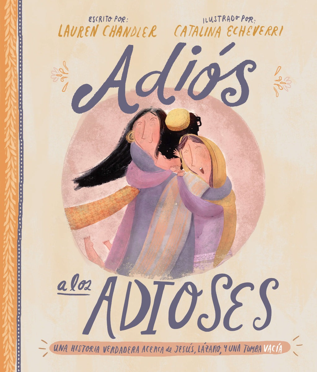 Adios a los Adioses | Lauren Chandler | Poiema Publicaciones