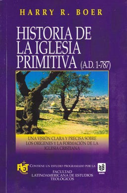 Historia de la iglesia primitiva | Harry R. Boer | Editorial Unilit 