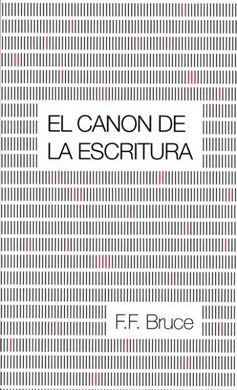 El canon de la escritura | Frederick Fyvie Bruce | Publicaciones Andamio 