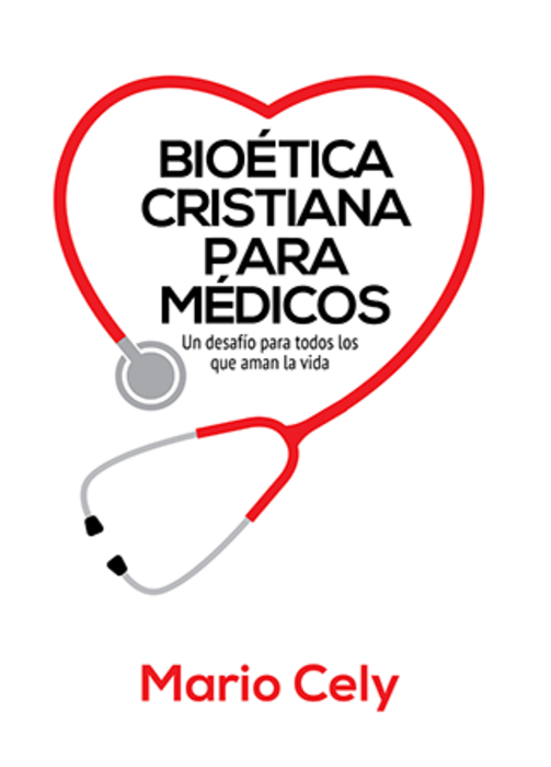 Bioética Cristiana para Médicos