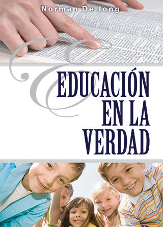 Educación en la verdad | Norman De Jong | Editorial Clir