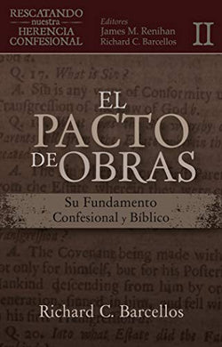 El pacto de obras | Richard C. Barcellos | Legado Bautista Confesional