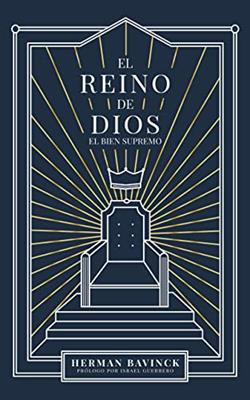 El Reino de Dios: El Bien Supremo