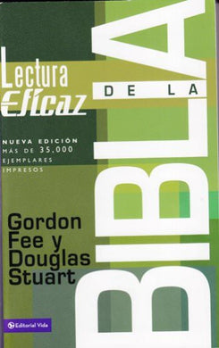 La lectura eficaz de la Biblia | Gordon Fee | Editorial Vida 