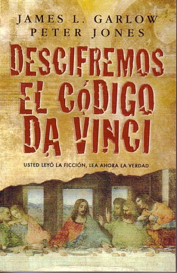 Descifremos el código Da Vinci | Garlow - Jones | Editorial Unilit