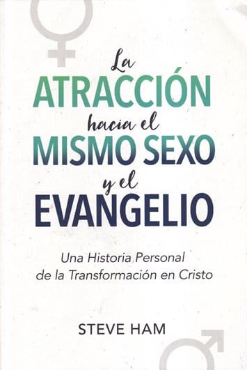 Atracción hacia el mismo sexo y el Evangelio | Steve Ham | Editorial Bautista Independiente