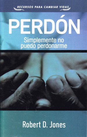 Perdón | Robert D. Jones | Publicaciones Faro de Gracia