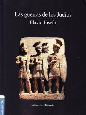 Las guerras de los judíos venta en Bogotá | Flavio Josefo | Editorial Clie | PalabraInspirada.com
