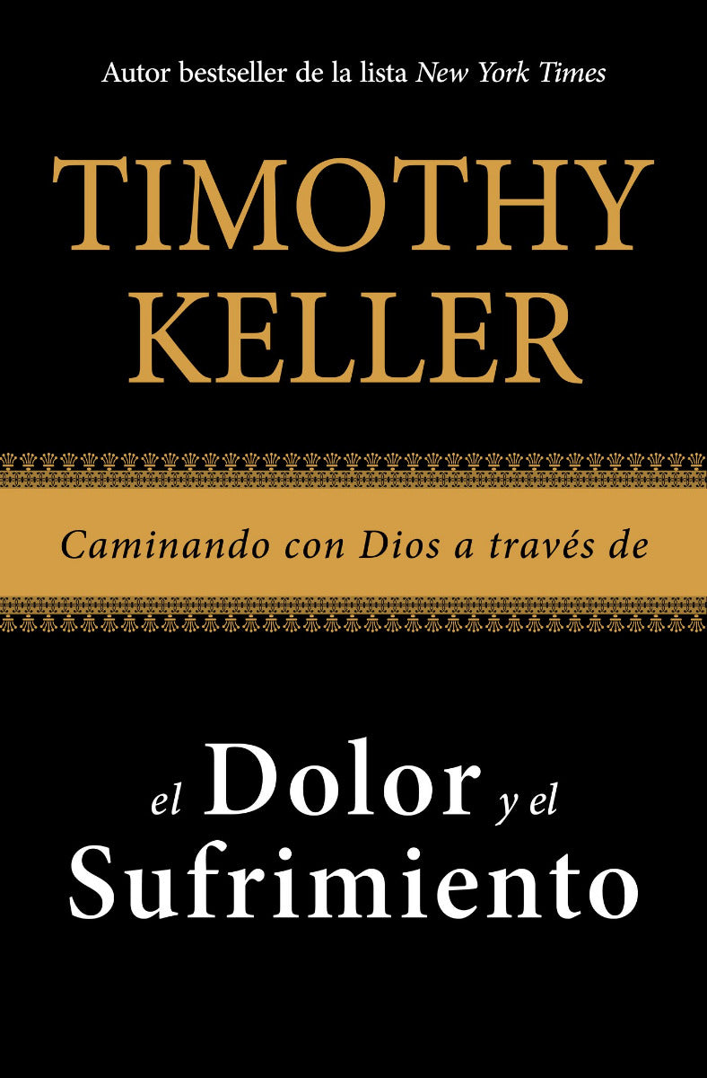 El dolor y el sufrimiento | Timothy Keller | Poiema Publicaciones