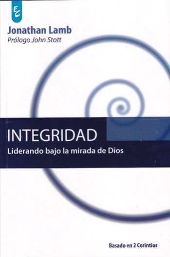 Integridad | Jonathan Lamb | Ediciones Certeza 