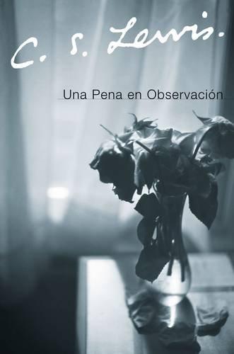 Una pena en observación | Clive Staples Lewis | Harper Collins