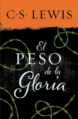 El peso de la Gloria | C.S. Lewis | Editorial Harper Collins