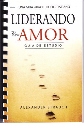 Liderando con amor - Guía de estudio