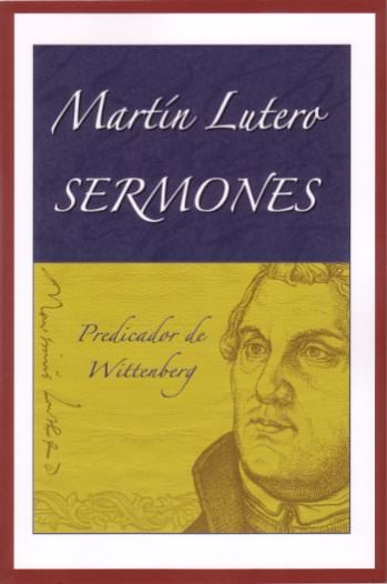 Martin Lutero, Sermones | Martín Lutero | Editorial Concordia 