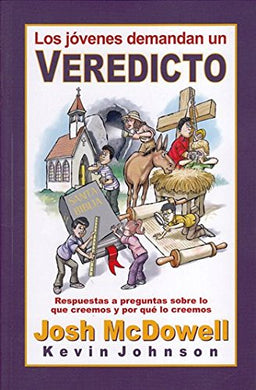 Los jóvenes demandan un veredicto | Josh McDowell | Editorial Mundo Hispano