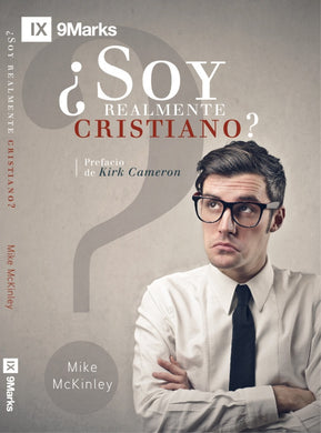 ¿Soy realmente cristiano? | Mike McKinley | Editorial Peregrino